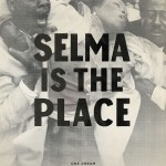 Selma Is the Place