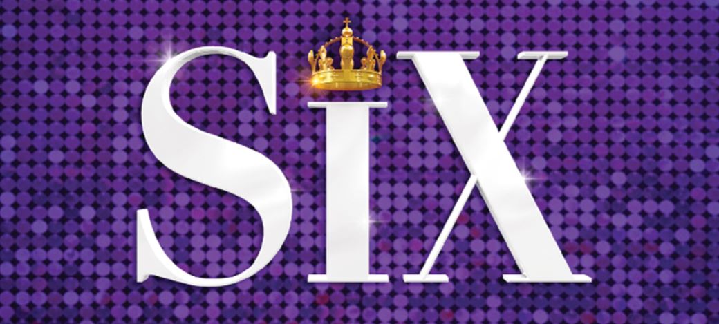 SIX THE MUSICAL AUSTRALIAN & NEW ZEALAND SEASONS POSTPONED - Impuls...