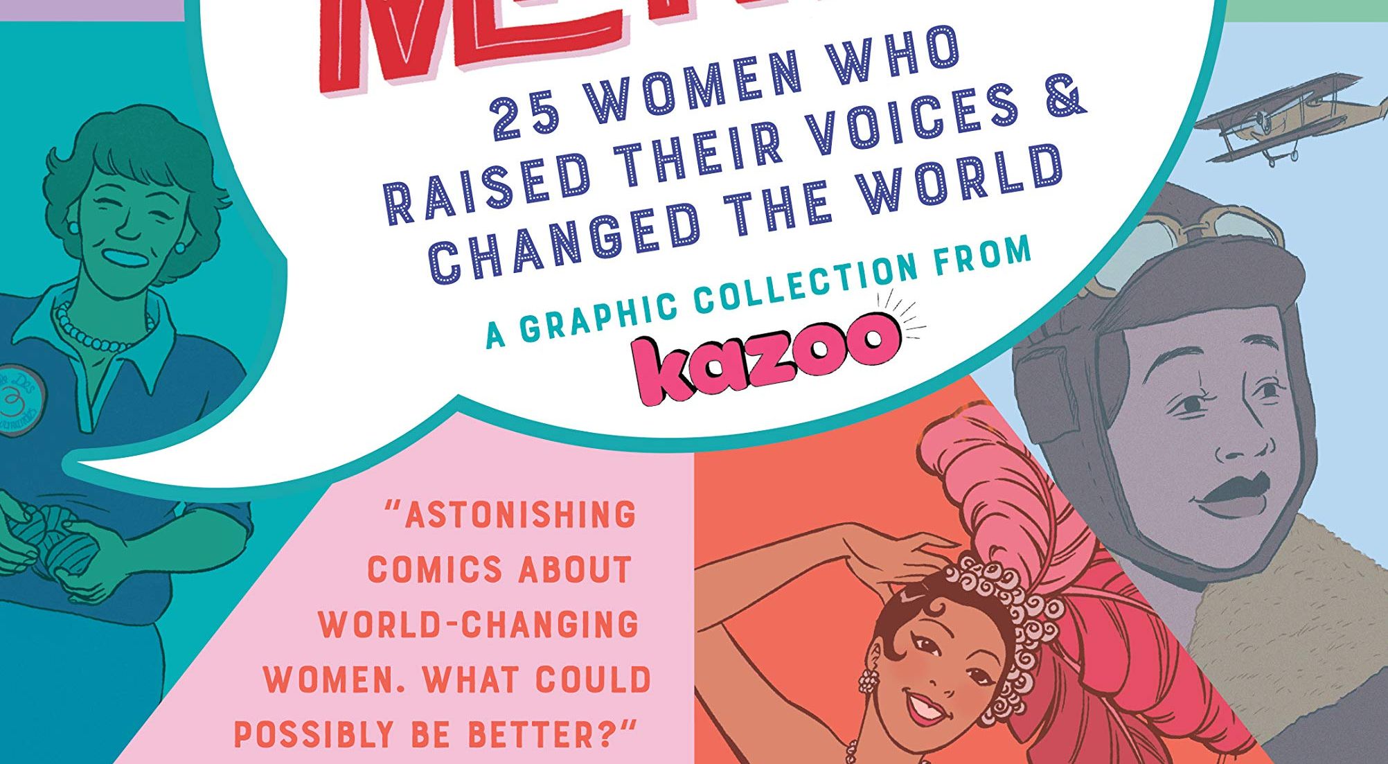 Noisemakers 25 Women Who Raised Their Voices & Changed the World